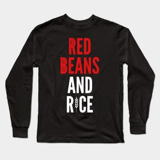 Red Beans and Rice Food Lover Long Sleeve T-Shirt
